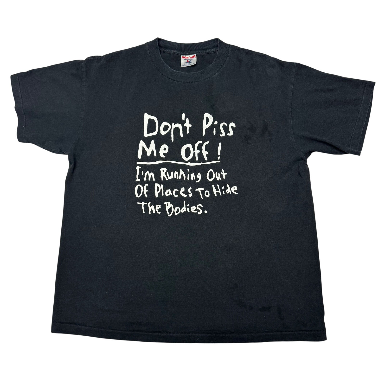 Vtg 90s Don't Piss Me Off Running Out Of Places To Hide Bodies Tee Xl Funny